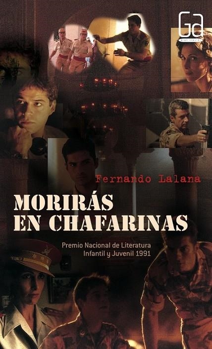 MORIRAS EN CHAFARIAS | 9788434850910 | LALANA, FERNANDO