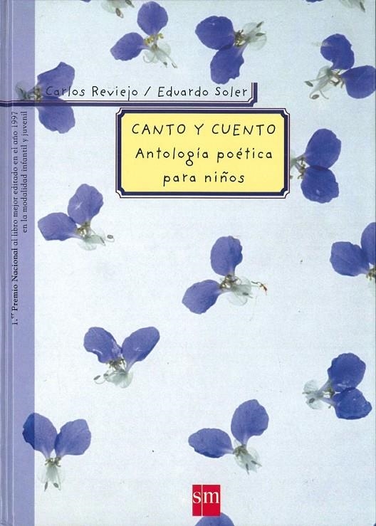 CANTO Y CUENTO. ANTOLOGIA POETICA PARA NIÑOS | 9788434856646 | REVIEJO, CARLOS-SOLER, EDUARDO