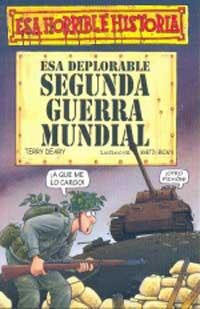 ESA DEPLORABLE SEGUNDA GUERRA MUNDIAL | 9788427220416 | DEARY, TERRY