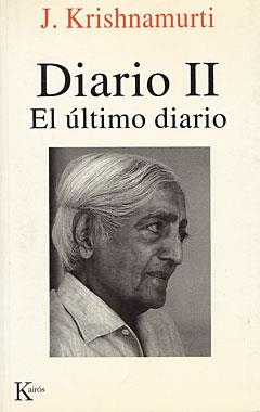 DIARIO II. EL ULTIMO DIARIO | 9788472454422 | KRISHNAMURTI, J.