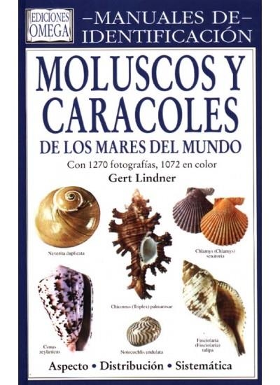 MOLUSCOS Y CARACOLAS DE LOS MARES DEL MUNDO | 9788428212038 | LINDNER, GERT