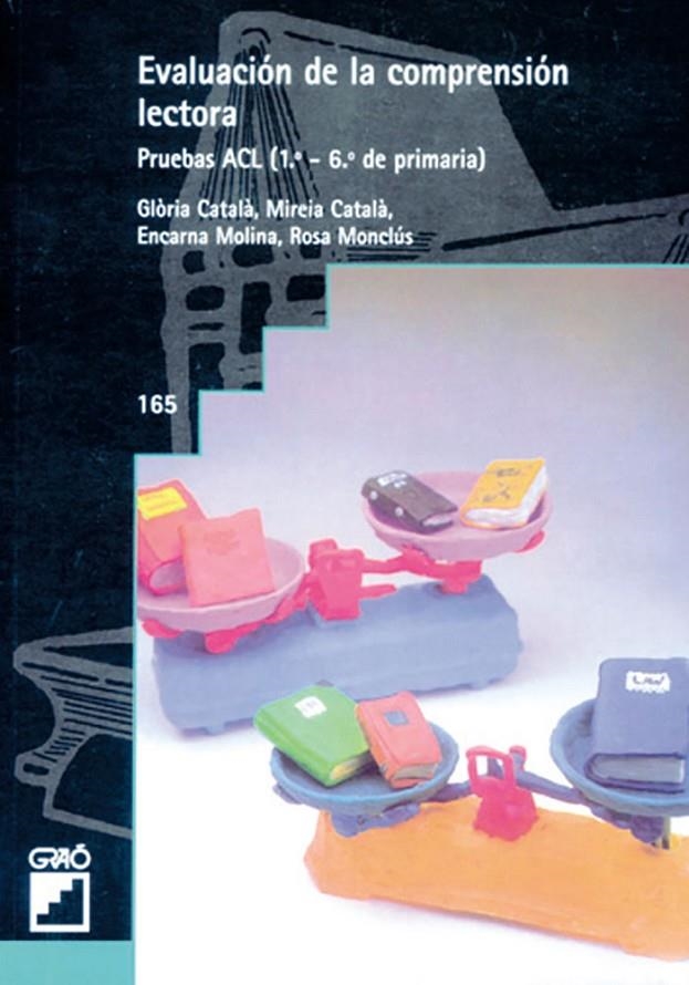 EVALUACION DE LA COMPRENSION LECTORA. PRUEBAS ACL (1-6 DE PR | 9788478272617 | CATALA, GLORIA; CATALA, MIREIA; MOLINA, ENCARNA