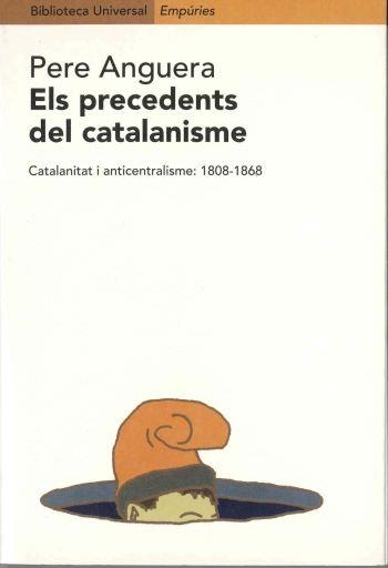 PRECEDENTS DEL CATALANISME, ELS | 9788475967660 | ANGUERA, PERE