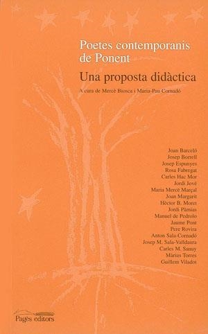 POETES CONTEMPORANIS DE PONENT : PROPOSTA DIDACTICA | 9788479355692 | BIOSCA, MERCE ; CORNADO, MARIA-PAU