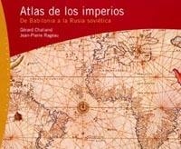 ATLAS DE LOS IMPERIOS DE BABILONIA A LA RUSIA SOVIETICA | 9788449311512 | CHALIAND, GERARD; RAGEAU, JEAN-PIERRE