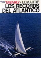 RECORDS DEL ATLANTICO, LOS | 9788474860221 | TABARLY; LEMAITRE