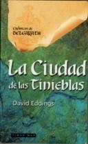 CIUDAD DE LAS TINIEBLAS, LA | 9788448031688 | EDDINGS, DAVID