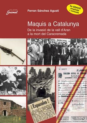 MAQUIS A CATALUNYA | 9788479356125 | SANCHEZ AGUSTI, FERRAN