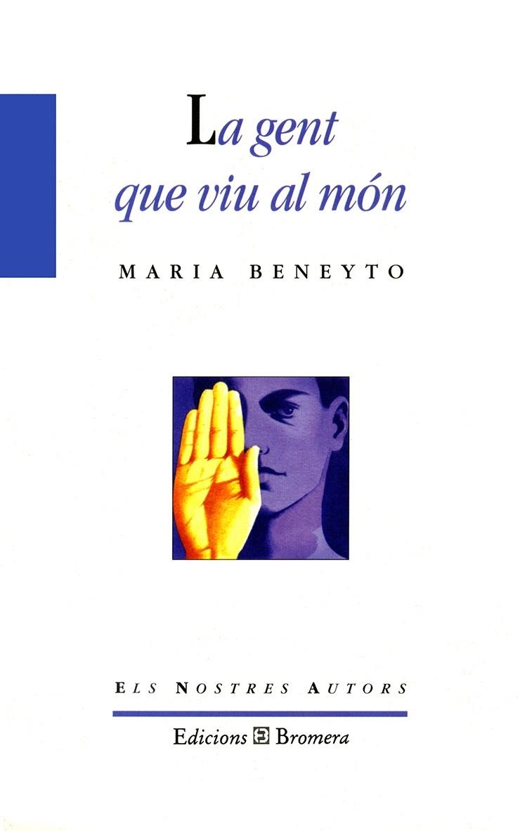 GENT QUE VIU AL MON, LA | 9788476603581 | BENEYTO, MARIA