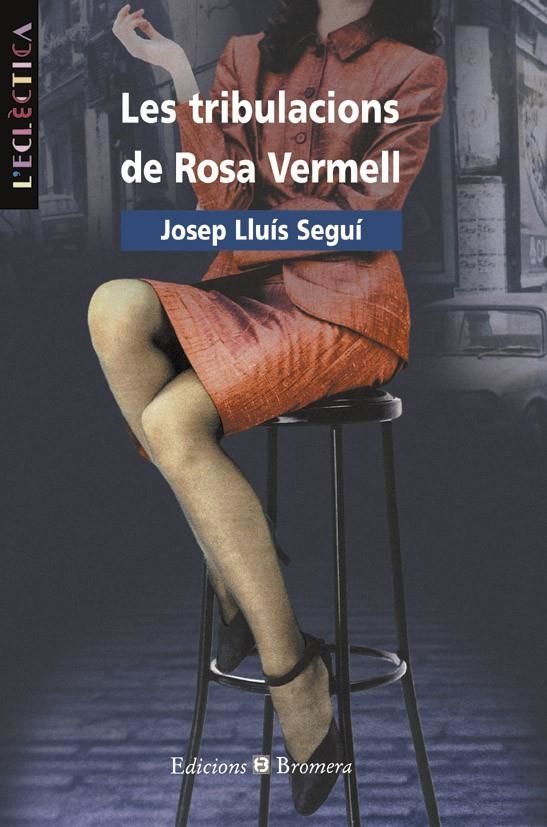 TRIBULACIONS DE ROSA VERMELL, LES | 9788476603543 | SEGUI, JOSEP LLUIS