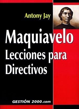 MAQUIAVELO. LECCIONES PARA DIRECTIVOS | 9788480887625 | JAY, ANTONY