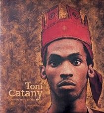 TONI CATANY, EL ARTISTA EN SU PARAISO | 9788477827344 | BORHAN, PIERRE