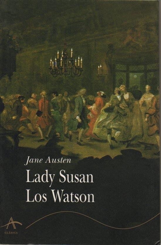 LADY SUSAN. LOS WATSON | 9788484280347 | AUSTEN, JANE