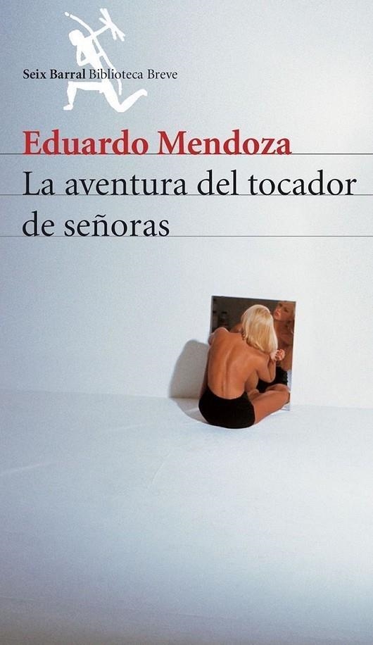 AVENTURA DEL TOCADOR DE SEÑORAS, LA | 9788432210907 | MENDOZA, EDUARDO