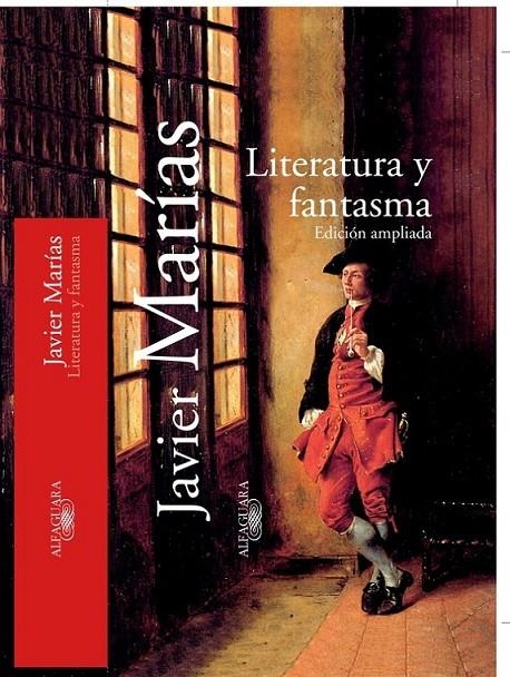 LITERATURA Y FANTASMA (EDICION AMPLIADA) | 9788420442464 | MARIAS, JAVIER