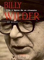 BYLLY WILDER VIDA Y EPOCA DE UN CINEASTA | 9788483107034 | SIKOV, ED