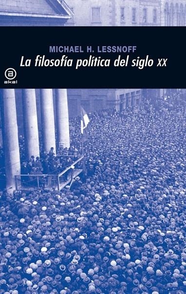 FILOSOFIA POLITICA DEL SIGLO XX | 9788446012931 | LESSNOFF, MICHAEL H.