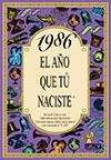 1986 : EL AÑO QUE TU NACISTE | 9788489589551 | COLLADO BASCOMPTE, ROSA