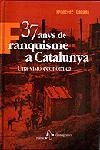 37 ANYS DE FRANQUISME A CATALUNYA.UNA VISIO ECONOMICA | 9788473066594 | CABANA, FRANCESC