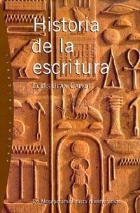 HISTORIA DE LA ESCRITURA. DE MESOPOTAMIA A NUESTROS DIAS | 9788449310669 | CALVET, LOUIS-JEAN