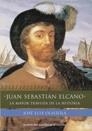 JUAN SEBASTIAN ELCANO. LA MAYOR TRAVESIA DE LA HISTORIA | 9788484602279 | OLAIZOLA, JOSE LUIS