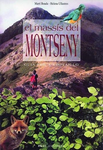 MASSIS DEL MONTSENY : GUIA PER A VISITAR-LO | 9788488589460 | BOADA, MARTI ; ULLASTRES, HELENA