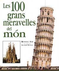 100 GRANS MERAVELLES DEL MON, LES | 9788427258822 | ASH, RUSSELL; BONSON, RICHARD