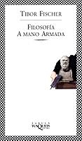 FILOSOFIA A MANO ARMADA | 9788483107577 | FISCHER, TIBOR