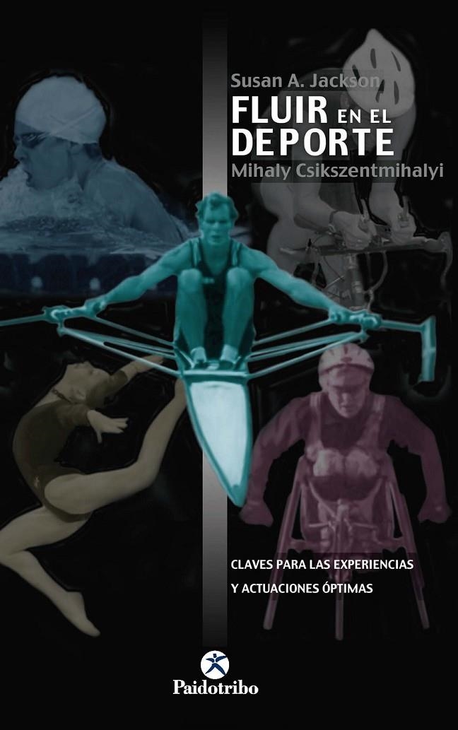 FLUIR EN EL DEPORTE | 9788480195768 | JACKSON, SUSAN A.; CSIKSZENTMIHALYI, MIHALY