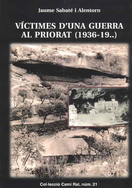 VICTIMES D'UNA GUERRA AL PRIORAT (1936-19...) | 9788423206490 | SABATE I ALENTORN, JAUME