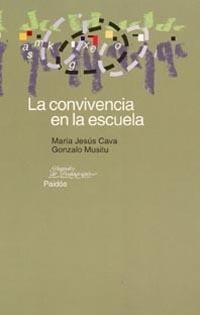 CONVIVENCIA EN LA ESCUELA, LA | 9788449313035 | CAVA, MARIA JESUS; MUSITU, GONZALO