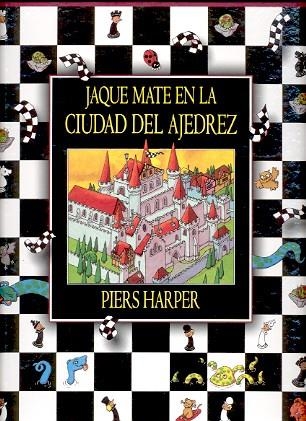 JAQUE MATE EN LA CIUDAD DEL AJEDREZ | 9788495376220 | HARPER, PIERS