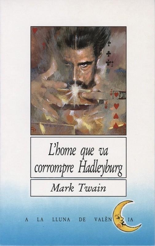 HOME QUE VA CORROMPRE HADLEYBURG, EL | 9788476601709 | TWAIN, MARK