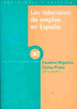 RELACIONES DE EMPLEO EN ESPAÑA, LAS | 9788432309823 | MIGUELEZ, FAUSTINO