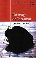 UN MAG DE TERRAMAR (ELS LLIBRES DE TERRAMAR 1) | 9788484371113 | GUIN, URSULA K. LE