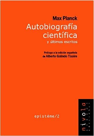 AUTOBIOGRAFIA CIENTIFICA Y ULTIMOS ESCRITOS | 9788495599049 | PLANCK, MAX