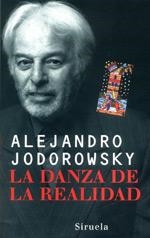 DANZA DE LA REALIDAD, LA | 9788478445646 | JODOROWSKY, ALEJANDRO