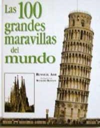 100 GRANDES MARAVILLAS DEL MUNDO, LAS | 9788427258624 | ASH, RUSSELL; BONSON, RICHARD