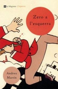 ZERO A L'ESQUERRA | 9788482643489 | MARTIN, ANDREU