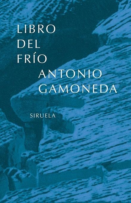 LIBRO DEL FRIO | 9788478446551 | GAMONEDA, ANTONIO