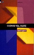 SADAAKO VOL VIURE | 9788424687137 | BRUCKNER, KARL