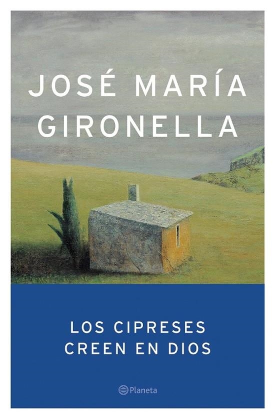 CIPRESES CREEN EN DIOS, LOS | 9788408047285 | GIRONELLA, JOSE MARIA