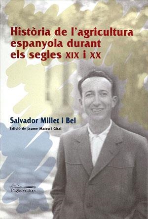 HISTORIA DE L'AGRICULTURA ESPANYOLA DURANT ELS S. XIX I XX | 9788479358587 | MILLET I BEL, SALVADOR