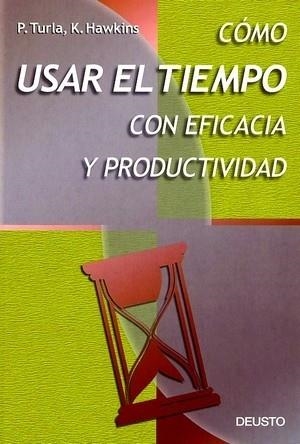 COMO USAR EL TIEMPO CON EFICACIA Y PRODUCTIVIDAD | 9788423419654 | HAWKINS, K.