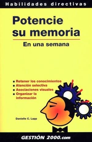 POTENCIE SU MEMORIA EN UNA SEMANA | 9788480884723 | LAPP, DANIELLE C.