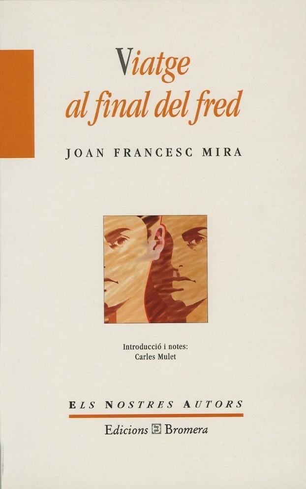 VIATGE AL FINAL DEL FRED | 9788476604045 | MIRA, JOAN FRANCESC