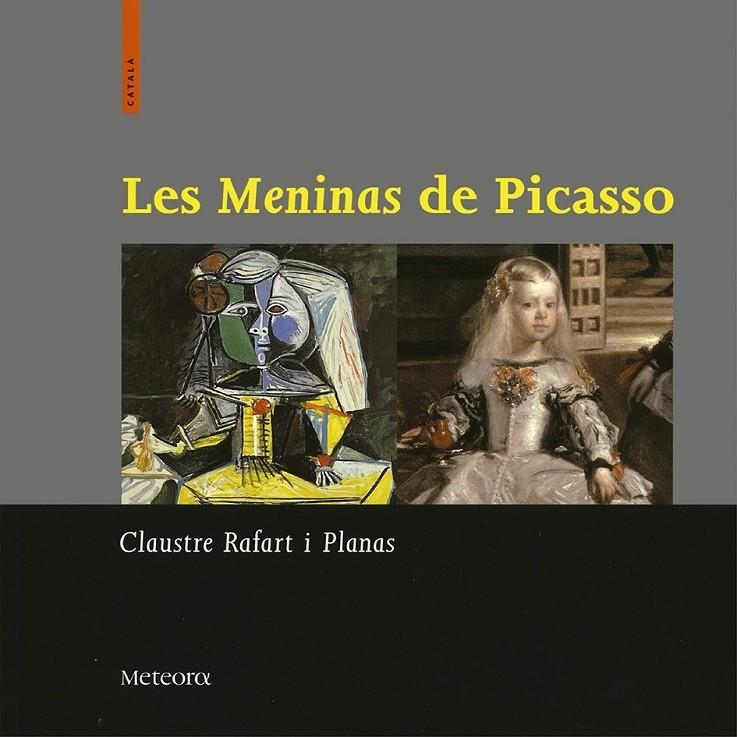 MENINAS DE PICASSO, LAS (CATALA) | 9788495623140 | RAFART I PLANAS, CLAUSTRE