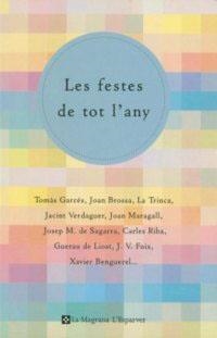 FESTES DE TOT L'ANY, LES | 9788482643649 | VARIOS AUTORES