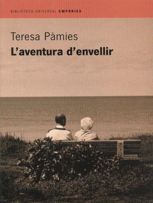 AVENTURA D'ENVELLIR, L' | 9788475968629 | PAMIES, TERESA