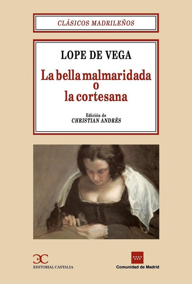 BELLA MALMARIDADA O LA CORTESANA, LA | 9788470398964 | DE VEGA, LOPE